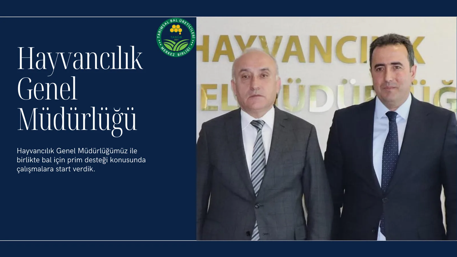 Hayvancılık Genel Müdürlüğü birlikte bal için prim desteği konusunda çalışmalara start verdik.