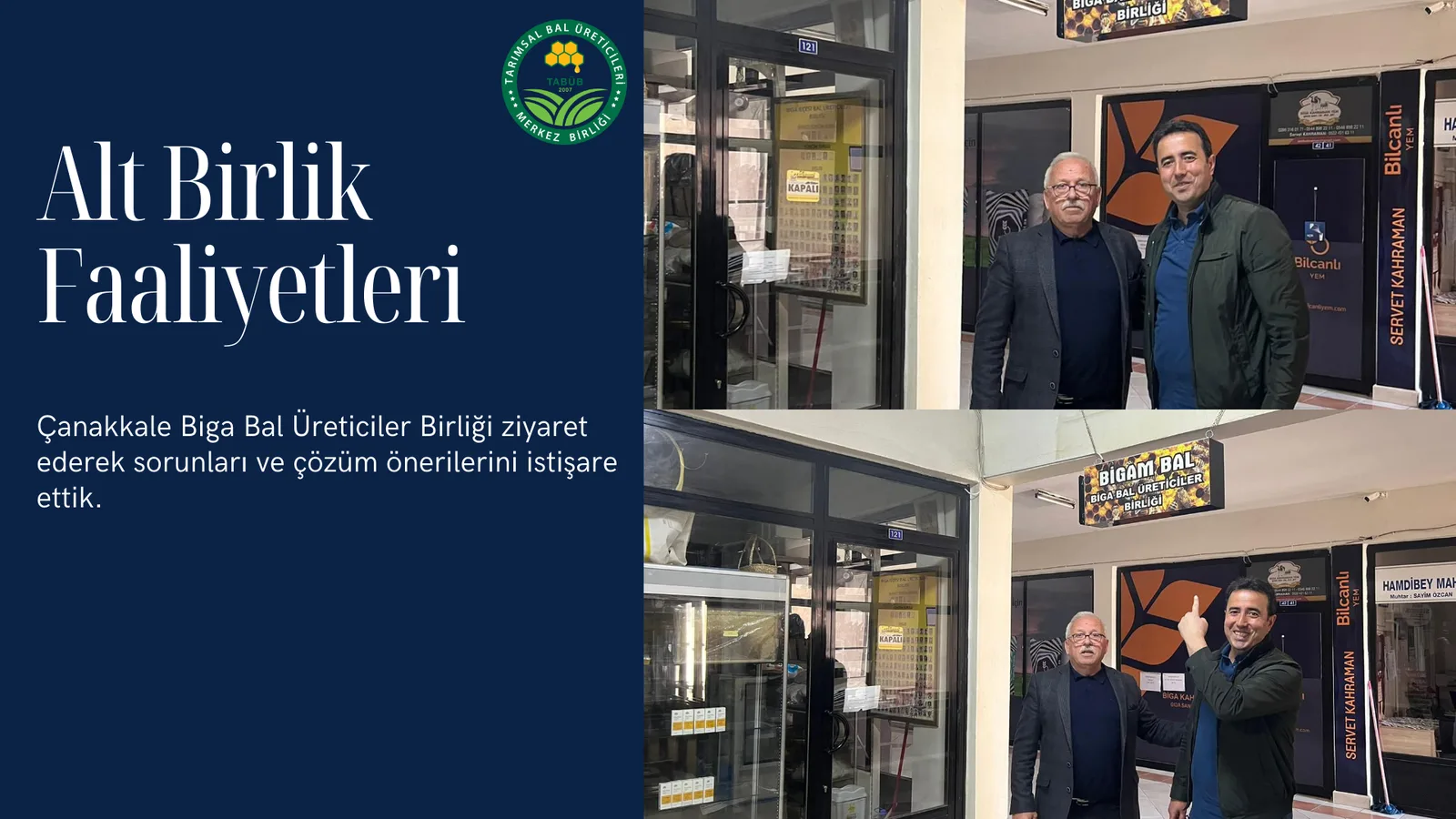 Bilcanlı ; Alt Birlik Faaliyetleri Çanakkale Biga Bal Üreticiler Birliği ziyaret ederek sorunları ve çözüm önerilerini..